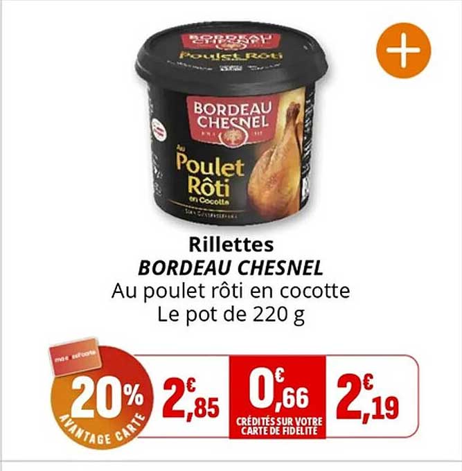 Rillettes BORDEAU CHESNEL Au poulet rôti en cocotte