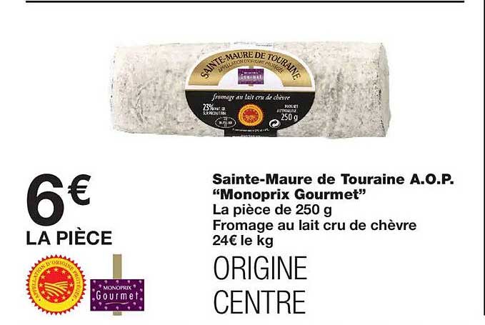 Sainte-Maure de Touraine A.O.P. "Monoprix Gourmet"