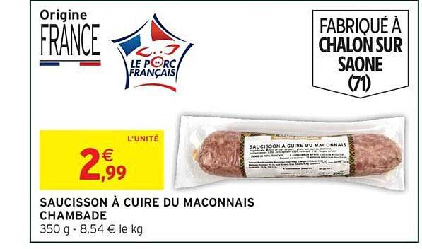SAUCISSON À CUIRE DU MACONNAIS CHAMBADA