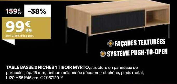 TABLE BASSE 2 NICHE 1 TIROIR MYRTO