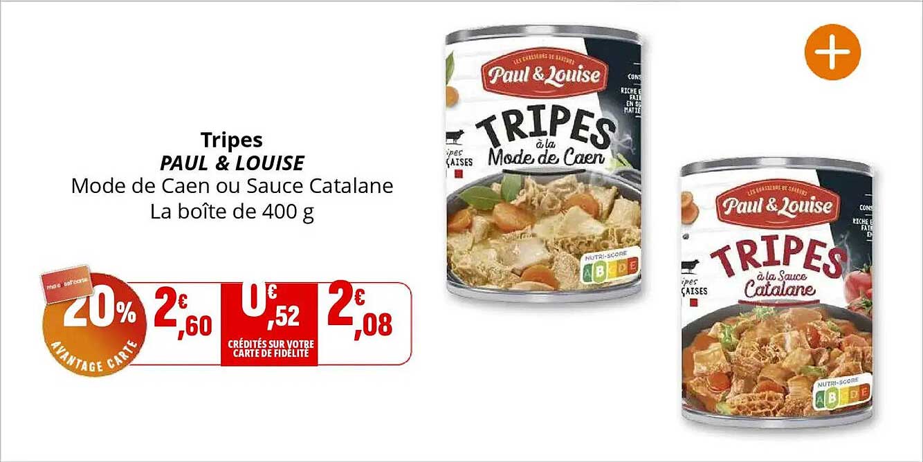 Tripes PAUL & LOUISE Mode de Caen ou Sauce Catalane