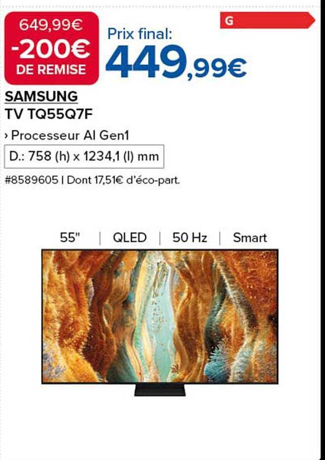 TV SAMSUNG TQ55Q7F - Remise de 200€