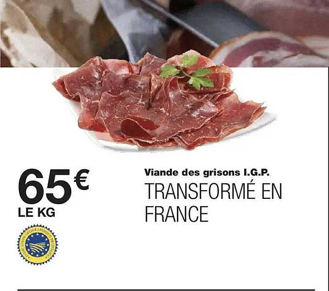 Viande des grisons I.G.P. TRANSFORMÉ EN FRANCE