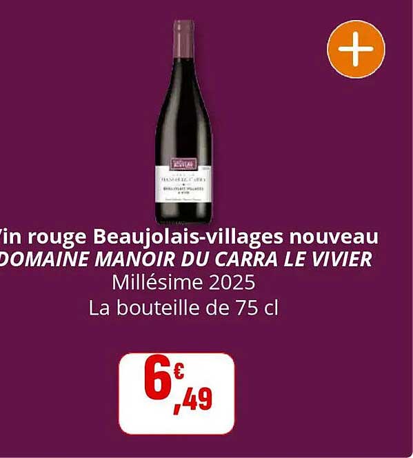 Vin rouge Beaujolais-villages nouveau DOMAINE MANOIR DU CARRA LE VIVIER