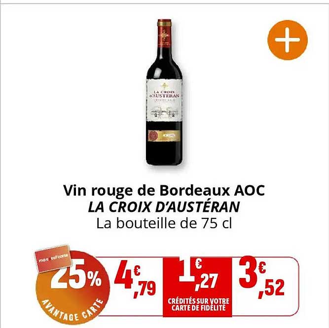 Vin rouge de Bordeaux AOC LA CROIX D’AUSTÉRAN