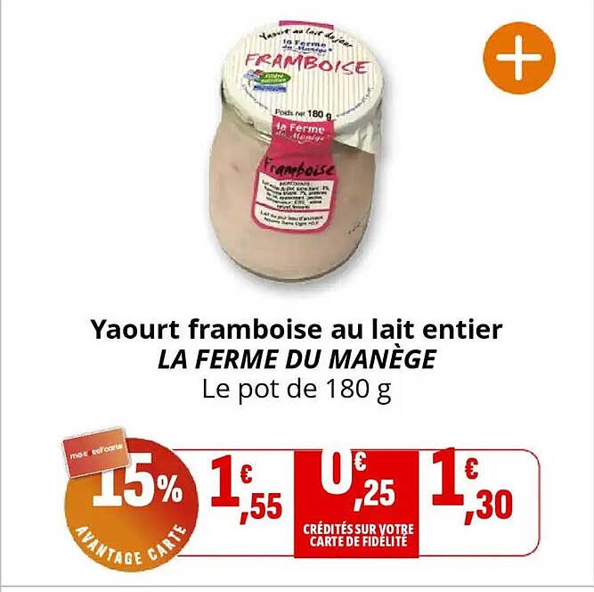 Yaourt framboise au lait entier LA FERME DU MANÈGE