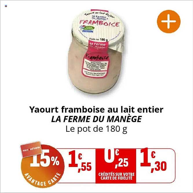 Yaourt framboise au lait entier LA FERME DU MANÈGE Le pot de 180 g
