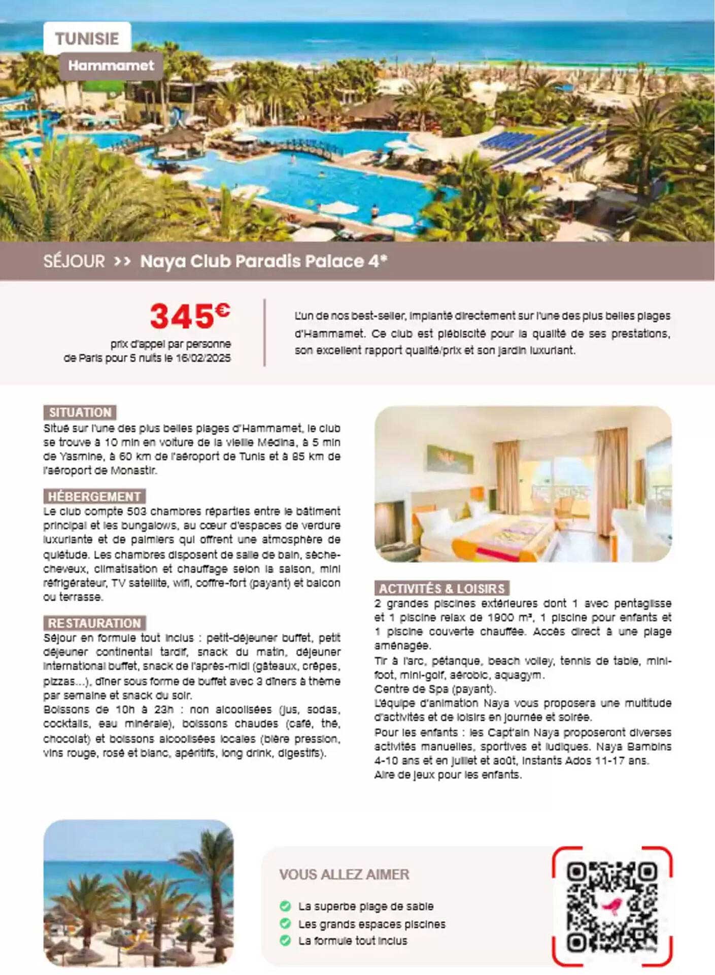Séjour >> Naya Club Paradis Palace 4*