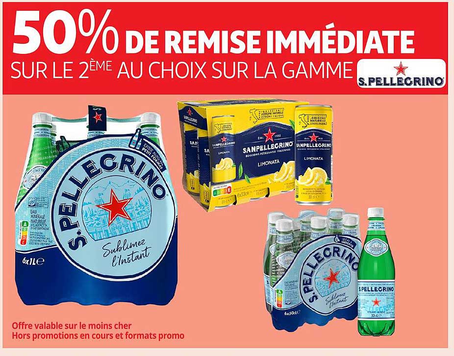 50% DE REMISE IMMÉDIATE SUR LE 2ÈME AU CHOIX SUR LA GAMME S.PELLEGRINO