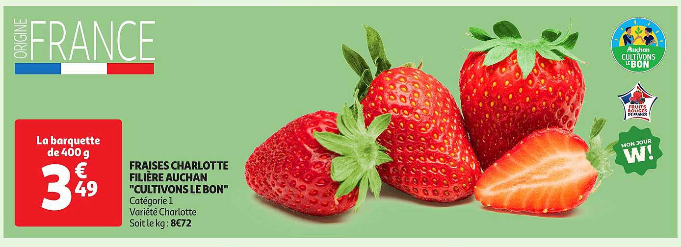 FRAISES CHARLOTTE FILIÈRE AUCHAN "CULTIVONS LE BON"
