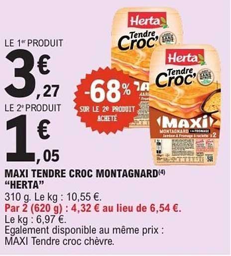MAXI TENDRE CROC MONTAGNARD "HERTA"