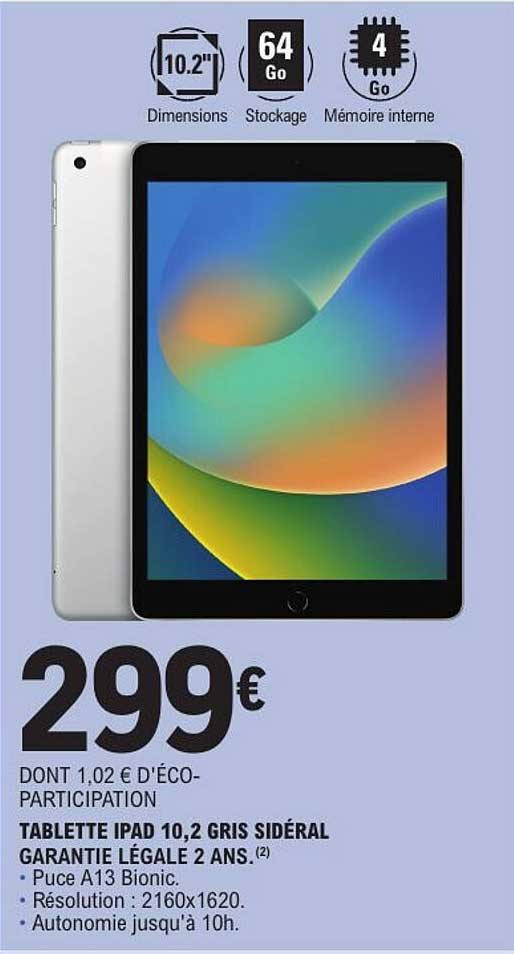 TABLETTE IPAD 10,2 GRIS SIDÉRAL GARANTIE LÉGALE 2 ANS.