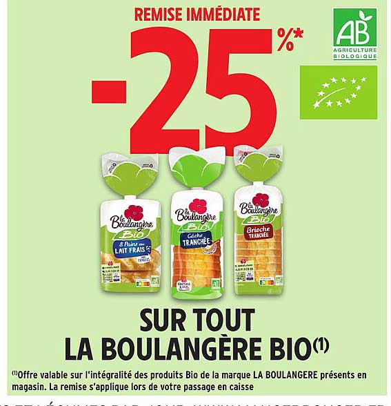 -25% SUR TOUT LA BOULANGÈRE BIO