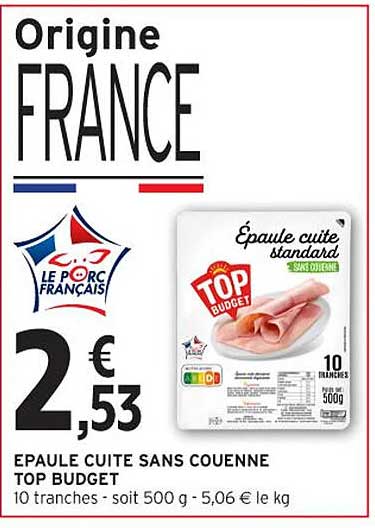 ÉPAULE CUITE SANS COUENNE TOP BUDGET