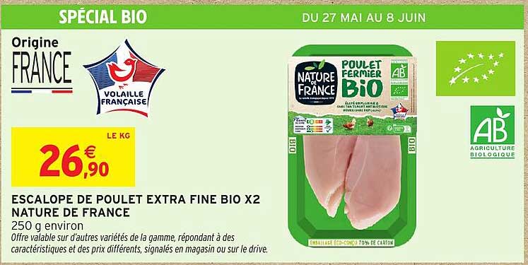 ESCALOPES DE POULET EXTRA FINE BIO X2 NATURE DE FRANCE
