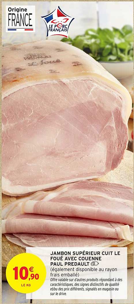 JAMBON SUPÉRIEUR CUIT LE FOUÉ AVEC COUENNE PAUL PREDDAULT