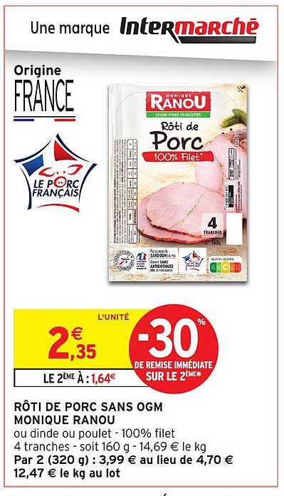 RÔTI DE PORC SANS OGM MONIQUE RANOU