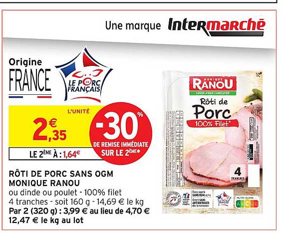 RÔTI DE PORC SANS OGM MONIQUE RANOU