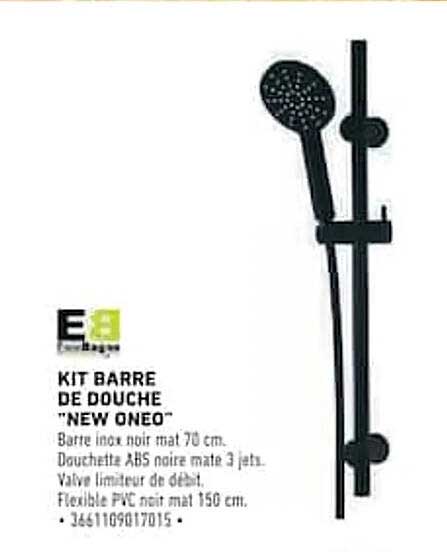 KIT BARRE DE DOUCHE "NEW ONEO"