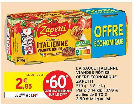 LA SAUCE ITALIENNE VIANDES RÔTIES OFFRE ÉCONOMIQUE ZAPETTI