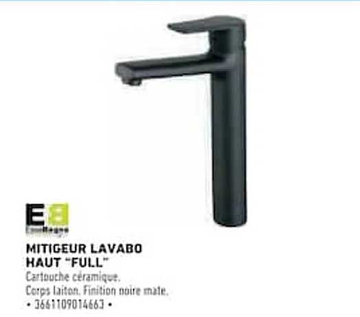 MITIGEUR LAVABO HAUT “FULL”