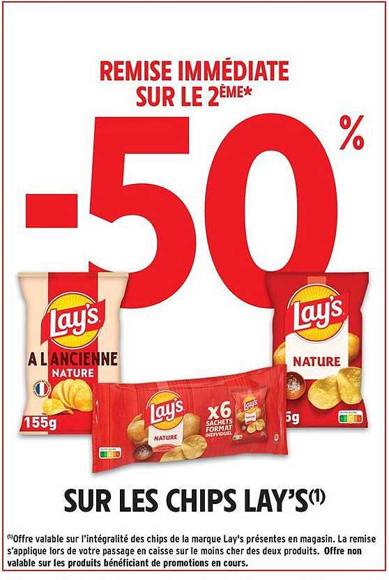 REMISE IMMÉDIATE SUR LE 2ÈME* -50% SUR LES CHIPS LAY’S(1)