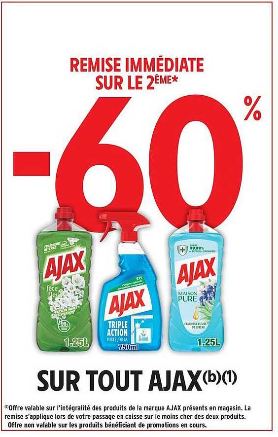 REMISE IMMÉDIATE SUR LE 2ÈME* -60% SUR TOUT AJAX(b)(1)