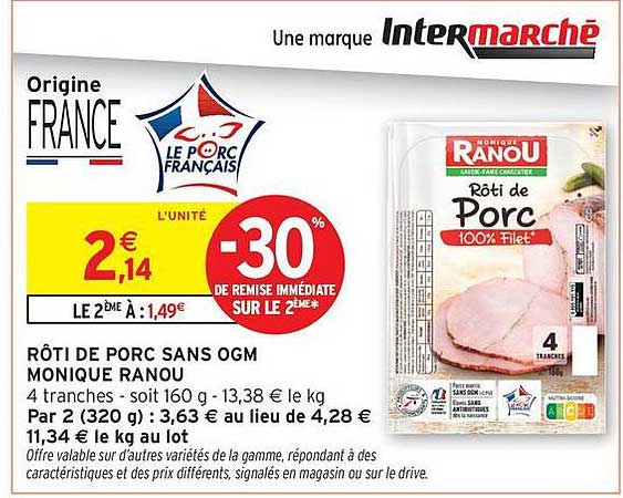 RÔTI DE PORC SANS OGM MONIQUE RANOU