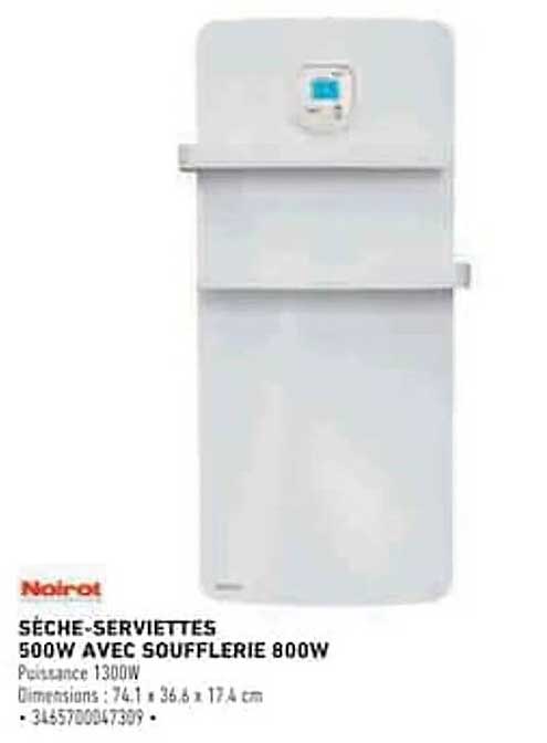 SÈCHE-SERVIETTES 500W AVEC SOUFFLERIE 800W