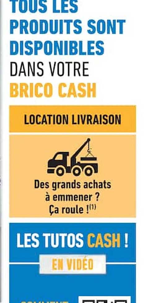 TOUS LES PRODUITS SONT DISPONIBLES DANS VOTRE BRICO CASH
