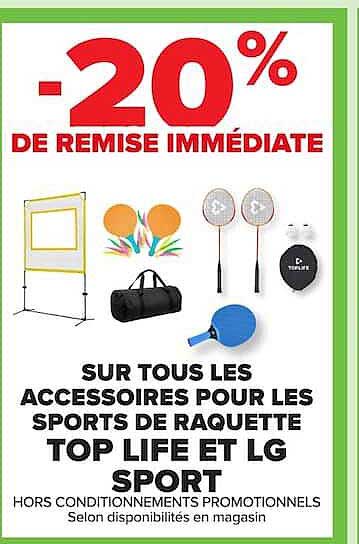 -20% DE REMISE IMMÉDIATE SUR TOUS LES ACCESSOIRES POUR LES SPORTS DE RAQUETTE TOP LIFE ET LG SPORT