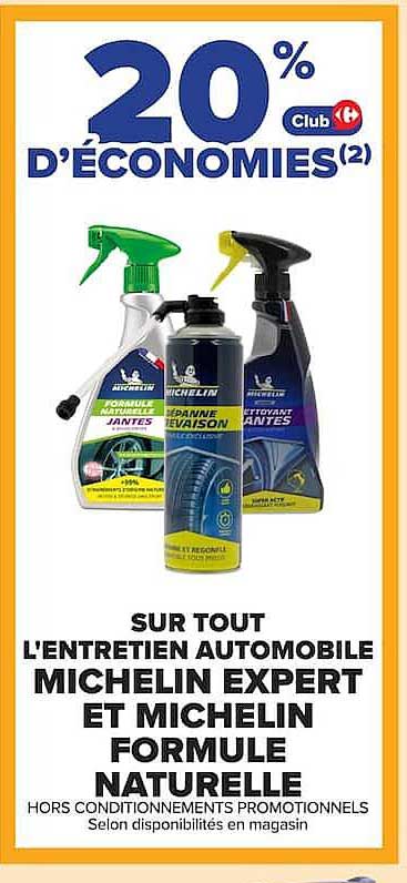 20% d'économies Club Carrefour sur tout l'entretien automobile Michelin Expert et Michelin Formule Naturelle