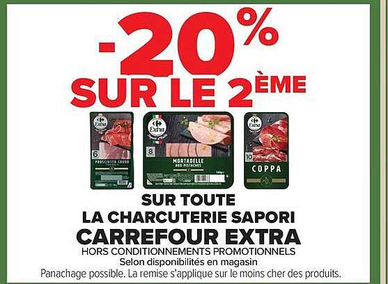 -20% SUR LE 2ÈME SUR TOUTE LA CHARCUTERIE SAPORI CARREFOUR EXTRA