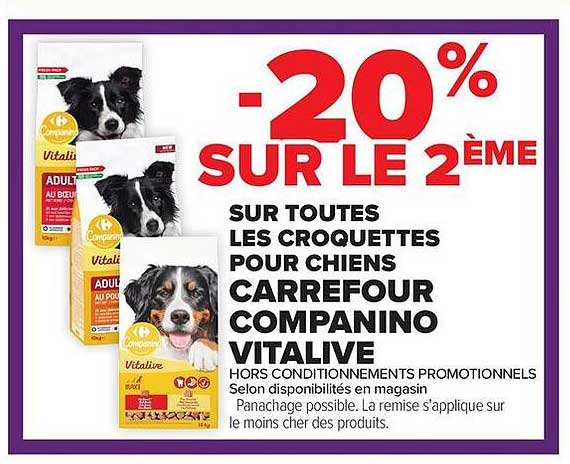 -20% SUR LE 2ÈME SUR TOUTES LES CROQUETTES POUR CHIENS CARREFOUR COMPANINO VITALIVE
