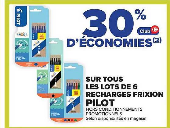 30% D'ECONOMIES(2) Club 30 sur tous les lots de 6 recharges FriXion Pilot