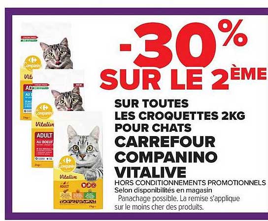 -30% SUR LE 2ÈME SUR TOUTES LES CROQUETTES 2KG POUR CHATS CARREFOUR COMPANINO VITALIVE