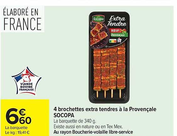 4 brochettes extra tendres à la Provençale SOCOPA