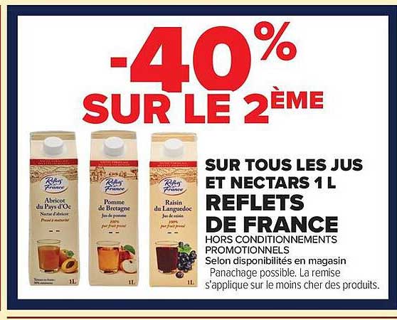 -40% SUR LE 2ÈME SUR TOUS LES JUS ET NECTARS 1L REFLETS DE FRANCE