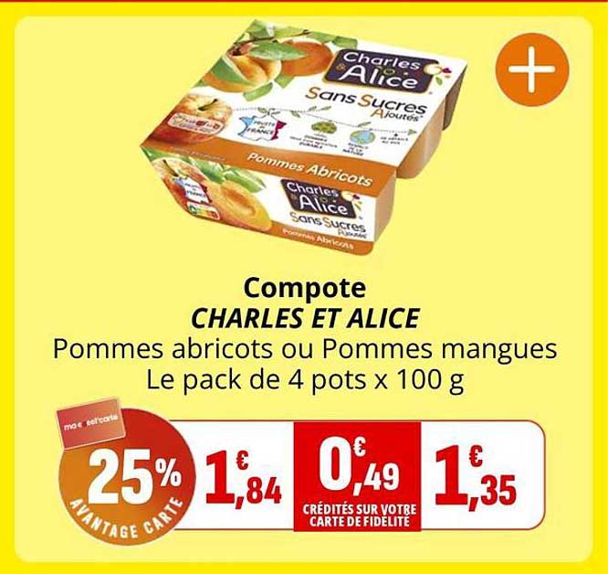 Compote CHARLES ET ALICE Pommes abricots ou Pommes mangues Le pack de 4 pots x 100 g