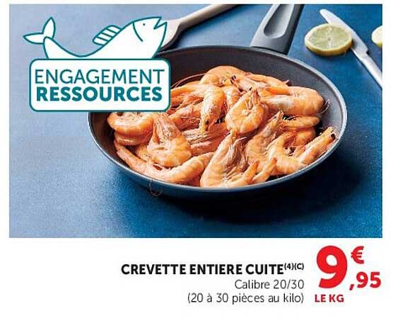 CREVETTE ENTIERE CUITE(4)(C) Calibre 20/30 (20 à 30 pièces au kilo)