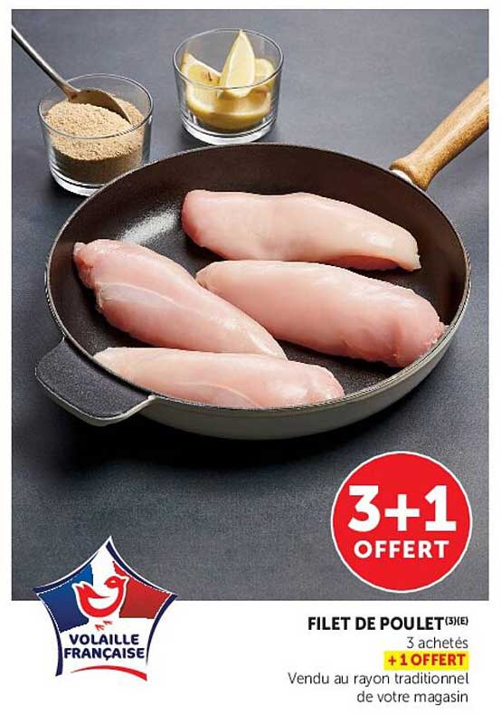 FILET DE POULET(3)(E) 3 achetés +1 OFFERT