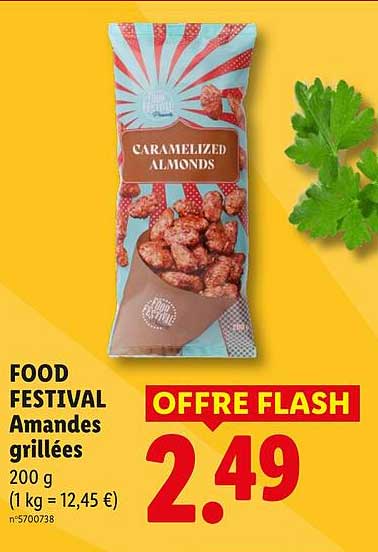 FOOD FESTIVAL Amandes grillées 200 g (1 kg = 12,45 €) n°5700738 OFFRE FLASH