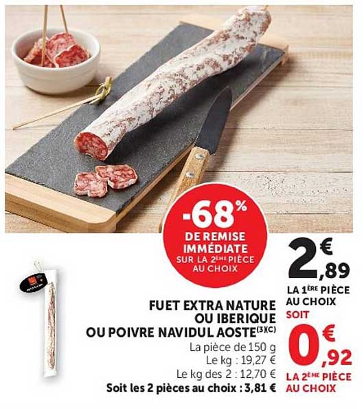 FUET EXTRA NATURE OU IBERIQUE OU POIVRE NAVIDUL AOSTE (3xC)