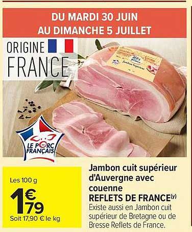 Jambon cuit supérieur d'Auvergne avec couenne REFLETS DE FRANCE