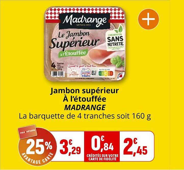 Jambon supérieur À l'étouffée MADRANGE