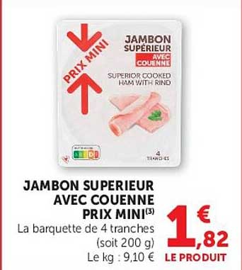 JAMBON SUPERIEUR AVEC COUENNE PRIX MINI