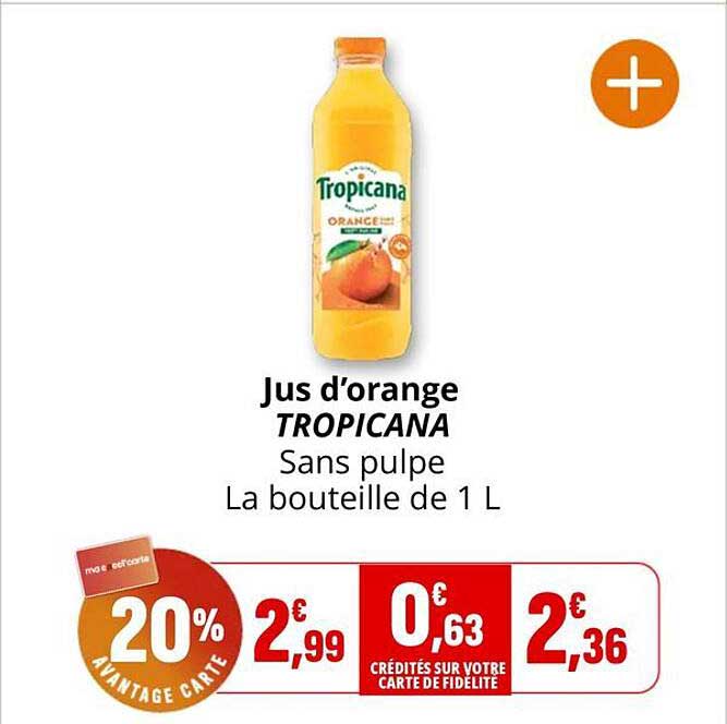 Jus d’orange TROPICANA Sans pulpe La bouteille de 1 L