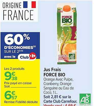 Jus Frais FORCE BIO Orange Avec Pulpe, Cranberry, Orange Sanguine Ou Eau De Coco, 1L