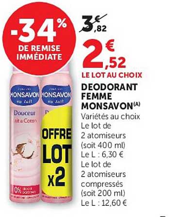 LE LOT AU CHOIX DEODORANT FEMME MONSAVON(A)