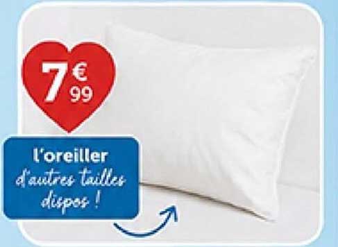 L'oreiller d'autres tailles dispo !